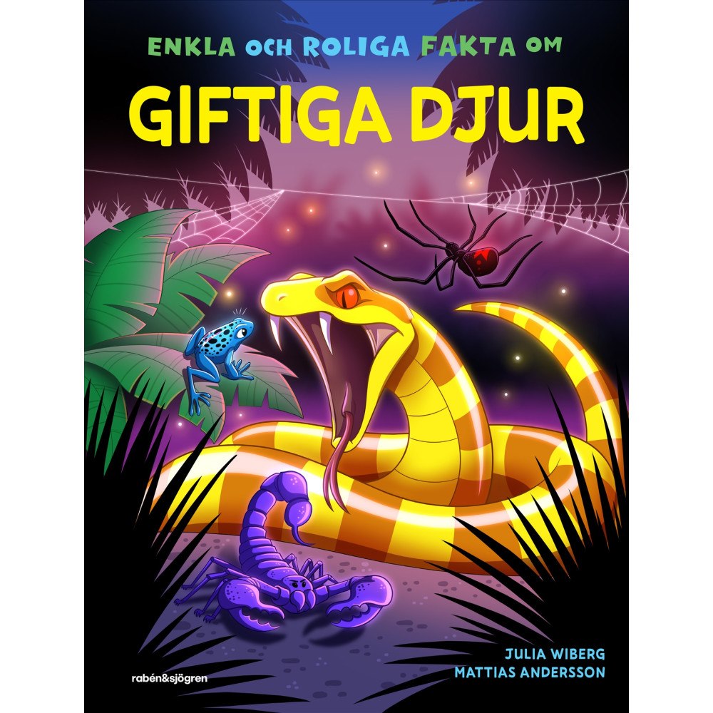 Julia Wiberg Enkla och roliga fakta om giftiga djur (inbunden)
