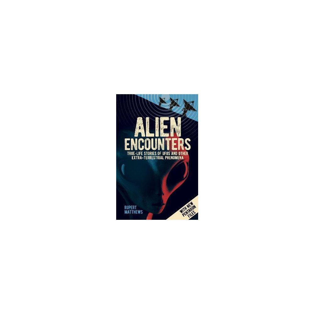 Rupert Matthews Alien Encounters (häftad, eng)