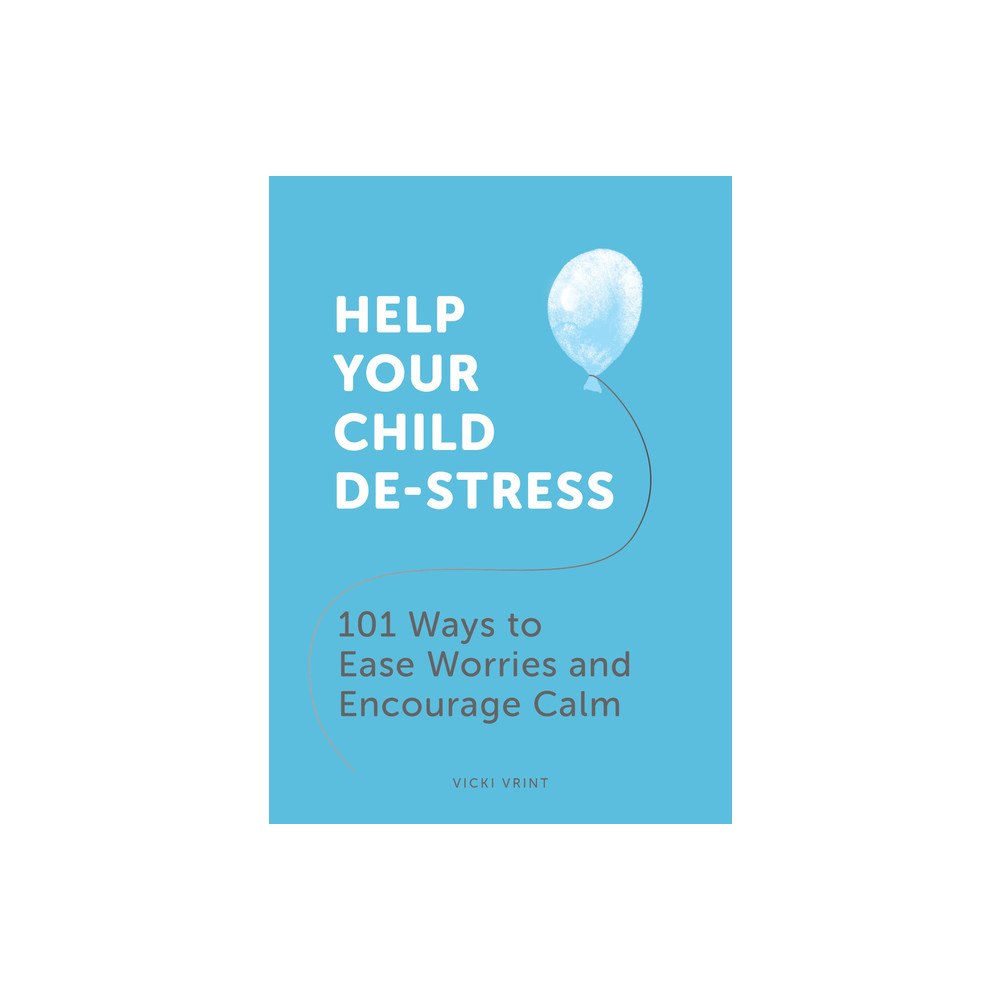 Summersdale Publishers Ltd Help Your Child De-Stress (häftad, eng)