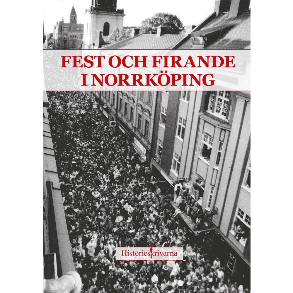 Klingsbergs Förlag Fest och firande i Norrköping (häftad)