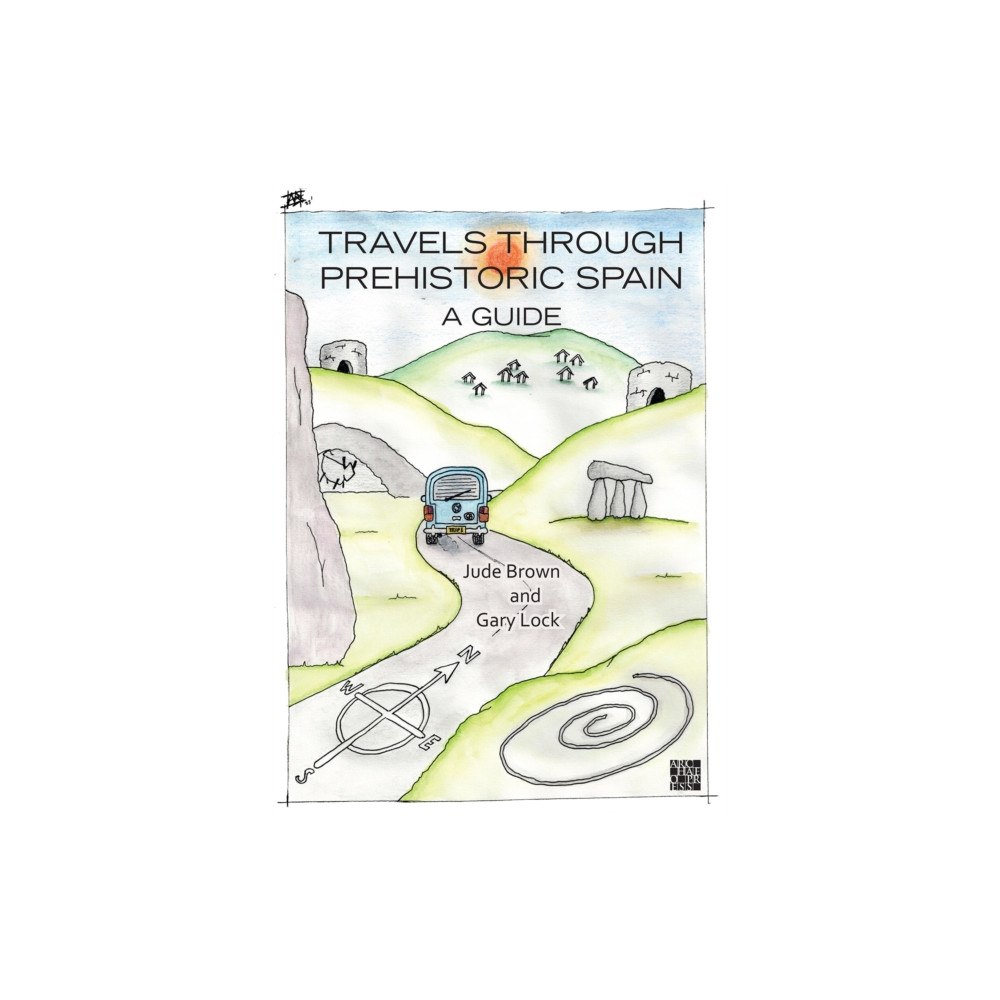 Archaeopress Travels through Prehistoric Spain: A Guide (häftad, eng)