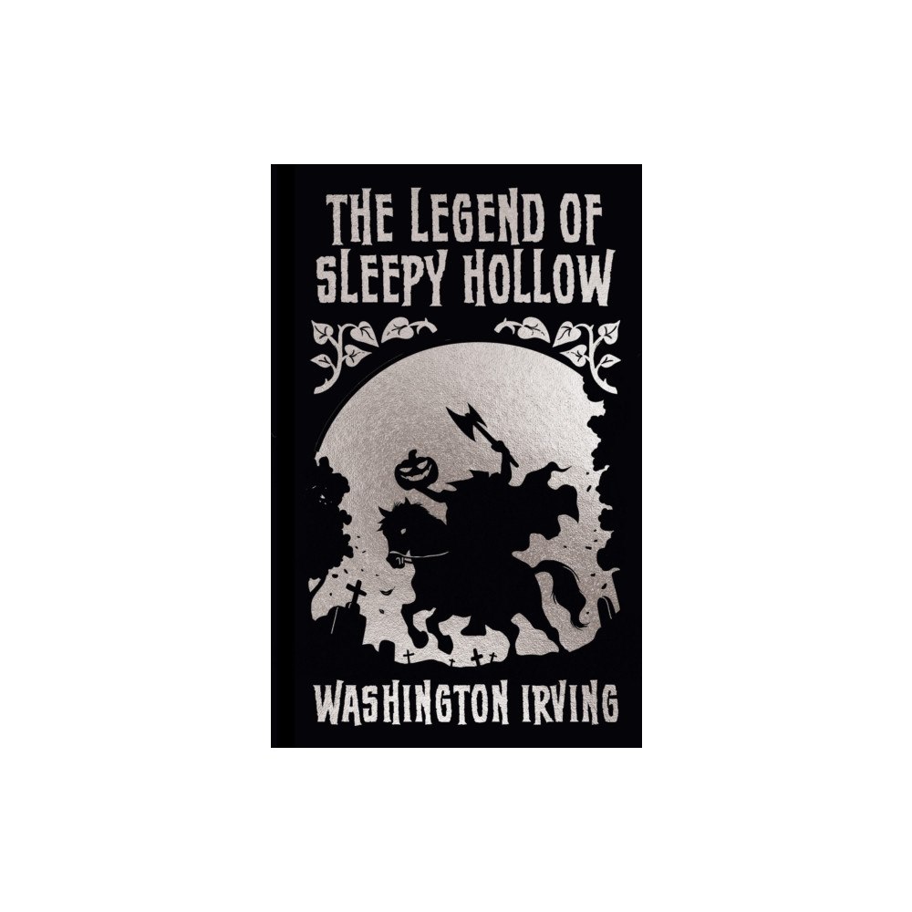 Arcturus publishing ltd The Legend of Sleepy Hollow and Other Stories (inbunden, eng)