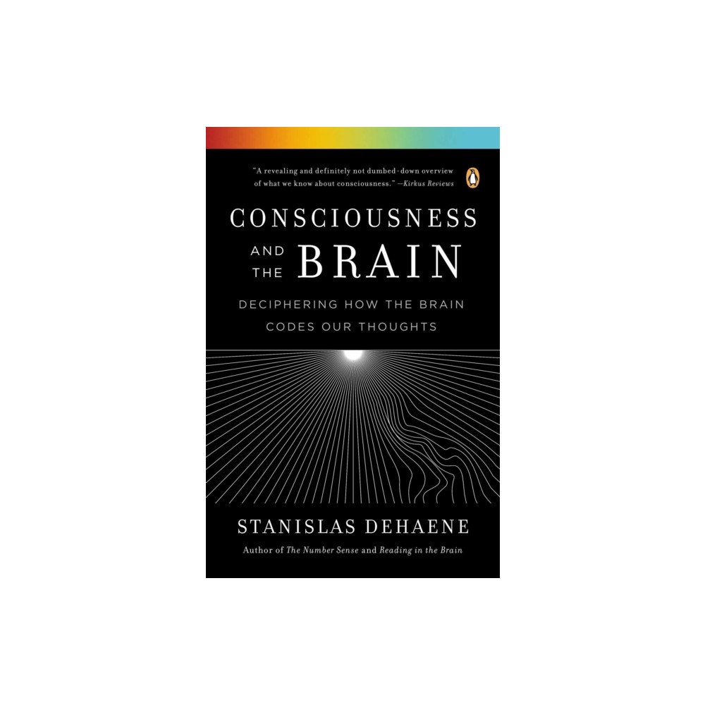Not Stated Consciousness and the Brain (häftad, eng)