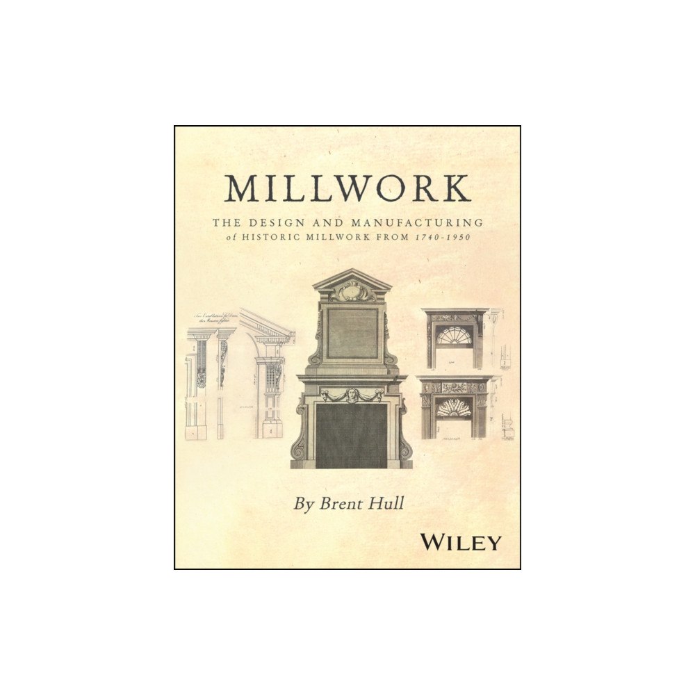 John Wiley & Sons Inc Millwork (inbunden, eng)