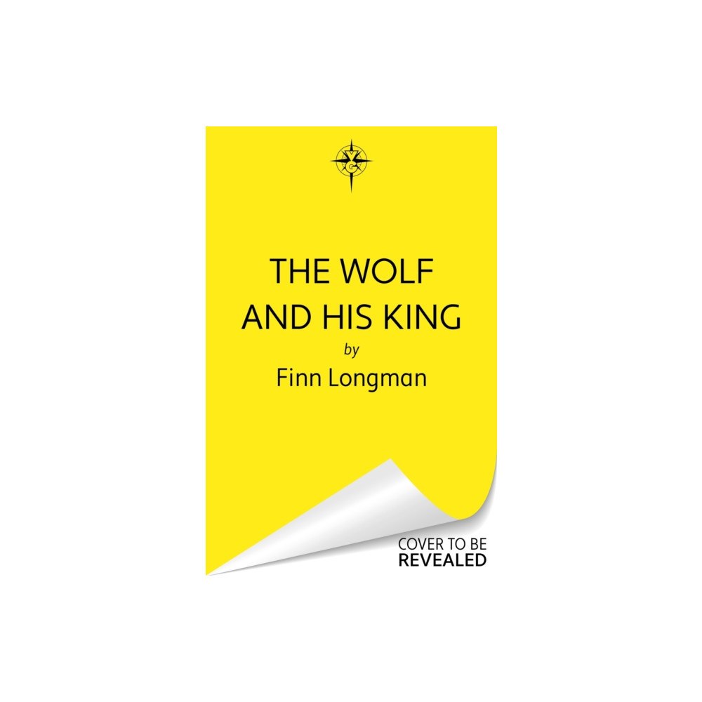 Orion Publishing Co The Wolf and His King (inbunden, eng)
