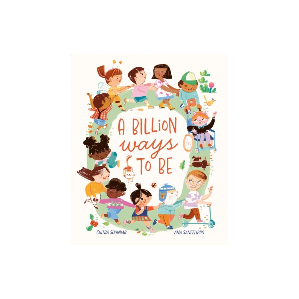 Hachette Children's Group A Billion Ways to Be (häftad, eng)