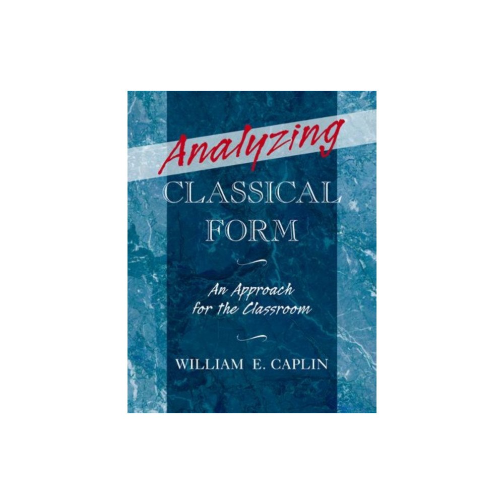 Oxford University Press Inc Analyzing Classical Form (häftad, eng)