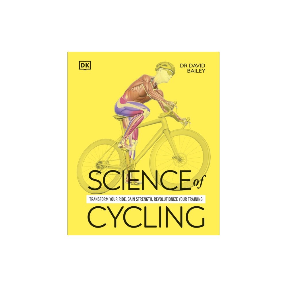 Dorling Kindersley Ltd Science of Cycling (häftad, eng)