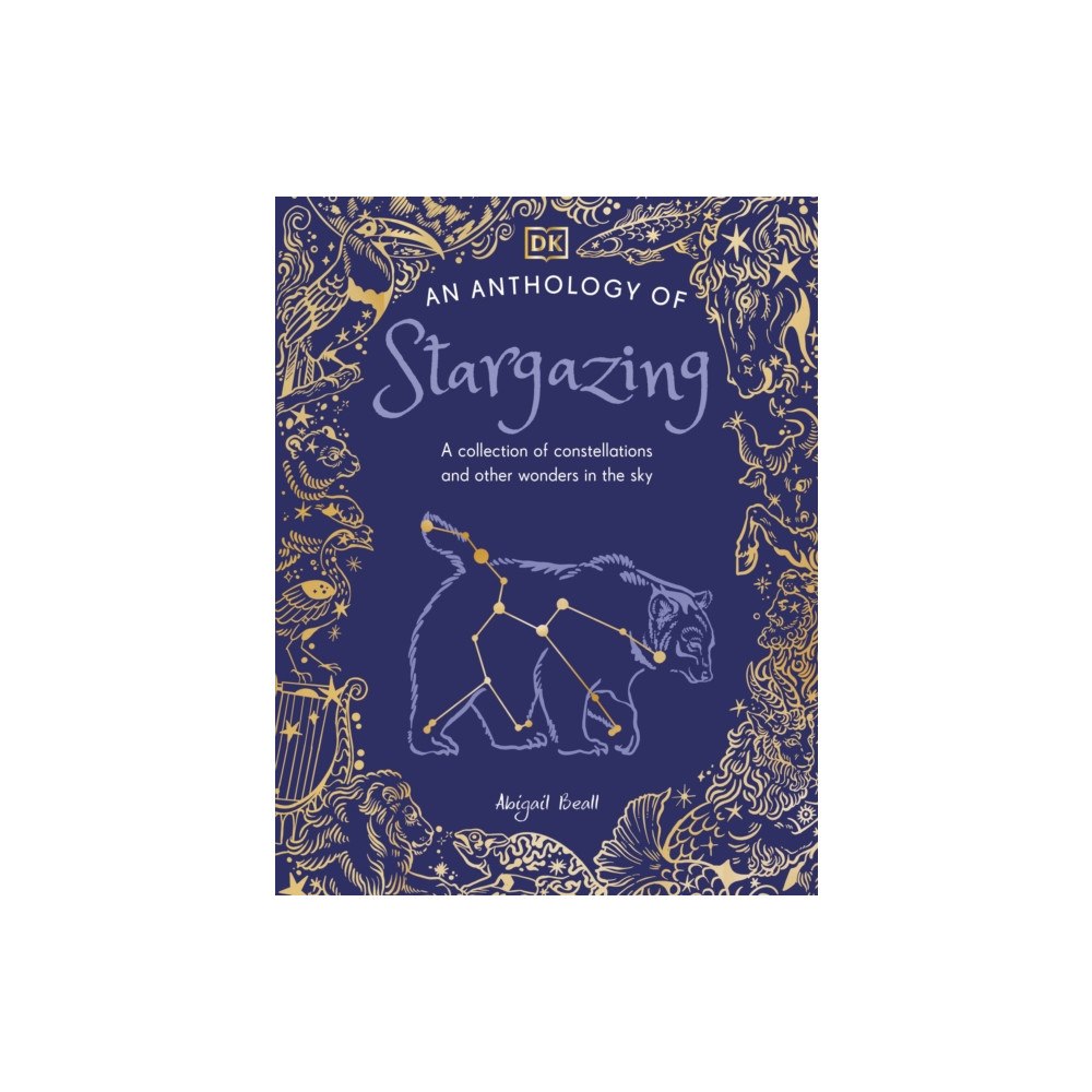 Dorling Kindersley Ltd An Anthology of Stargazing (inbunden, eng)