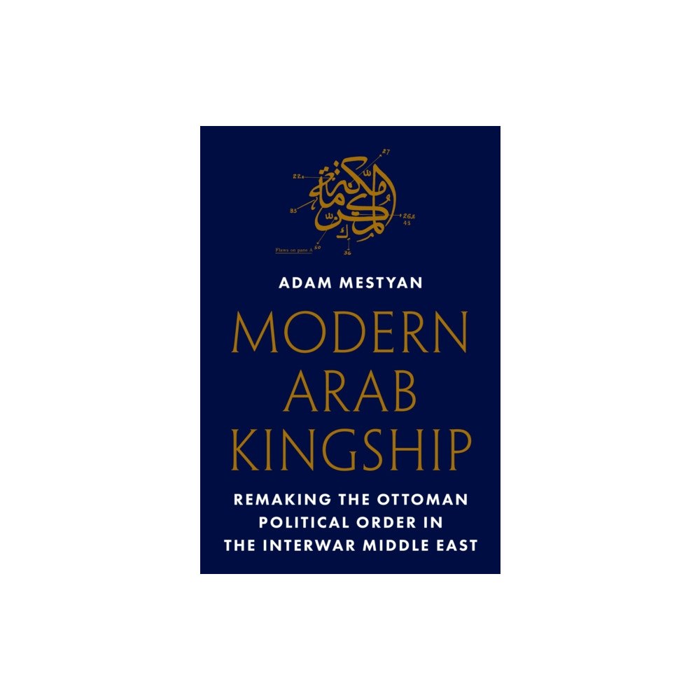 Princeton University Press Modern Arab Kingship (häftad, eng)