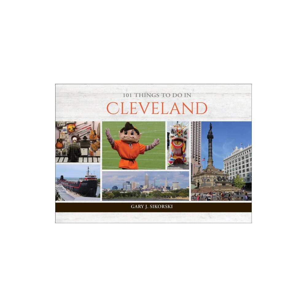 Schiffer Publishing Ltd 101 Things to Do in Cleveland (inbunden, eng)