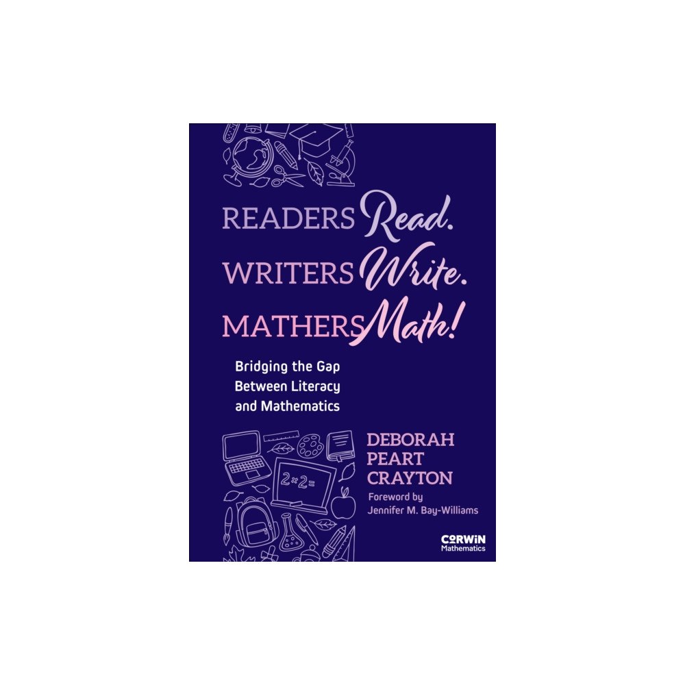 Sage publications inc Readers Read. Writers Write. Mathers Math! (häftad, eng)