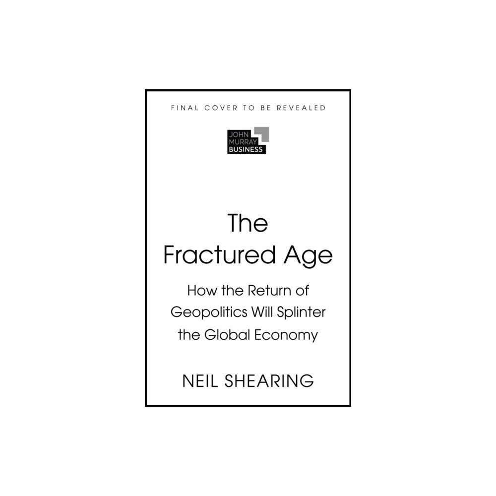 John Murray Press The Fractured Age (inbunden, eng)