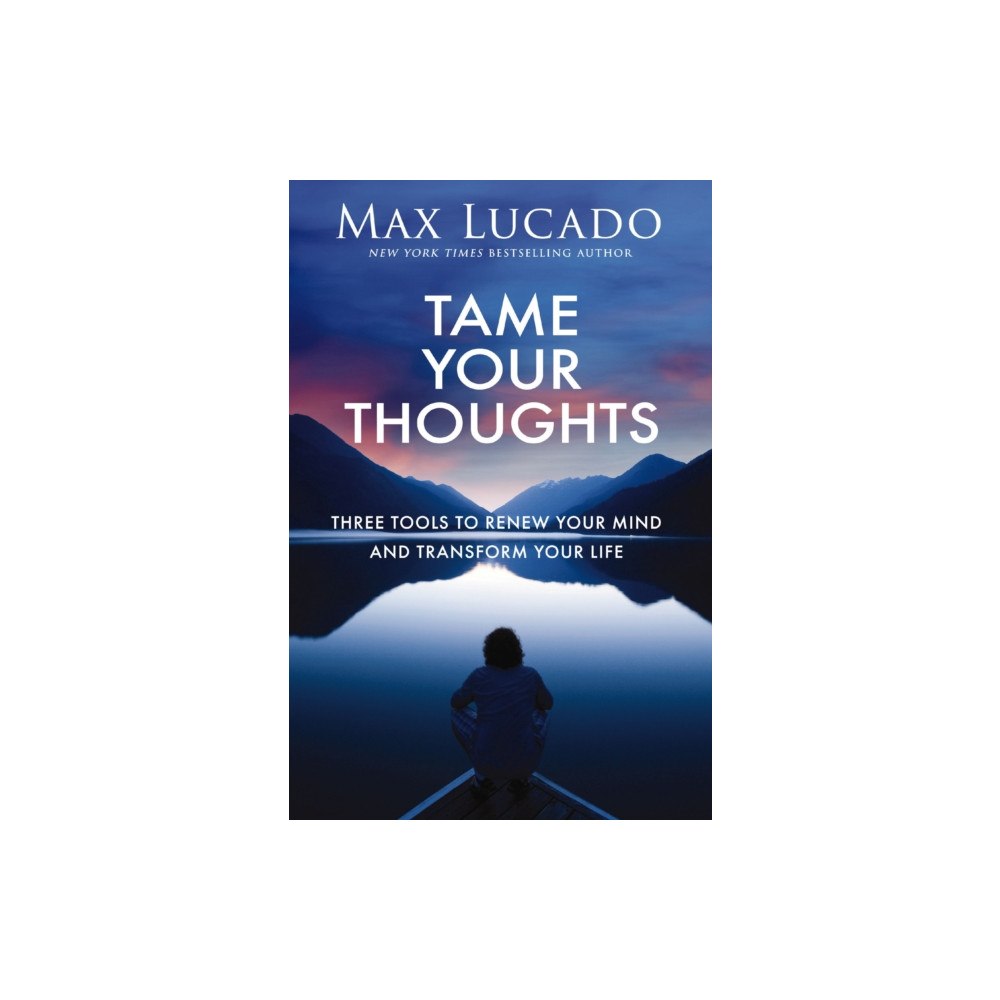 Thomas nelson publishers Tame Your Thoughts (inbunden, eng)