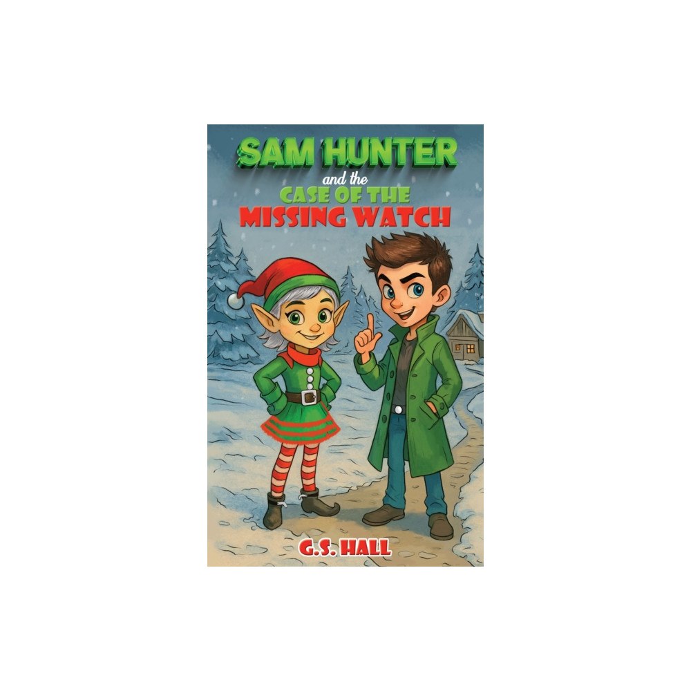 Austin Macauley Publishers Sam Hunter and the Case of the Missing Watch (häftad, eng)