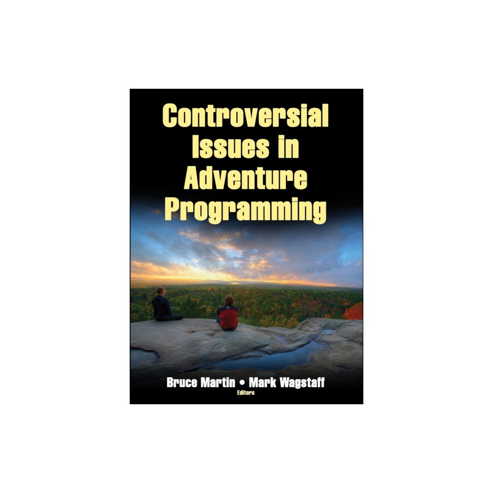 Human Kinetics Publishers Controversial Issues in Adventure Programming (inbunden, eng)