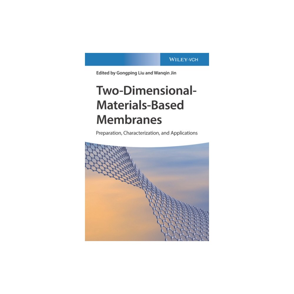 Wiley-VCH Verlag GmbH Two-Dimensional-Materials-Based Membranes (inbunden, eng)