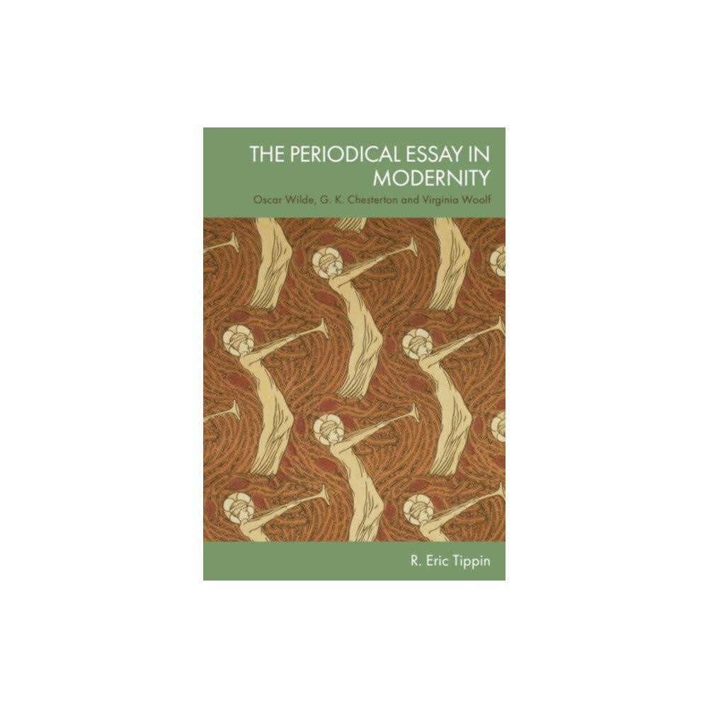 Edinburgh university press The Periodical Essay in Modernity (inbunden, eng)