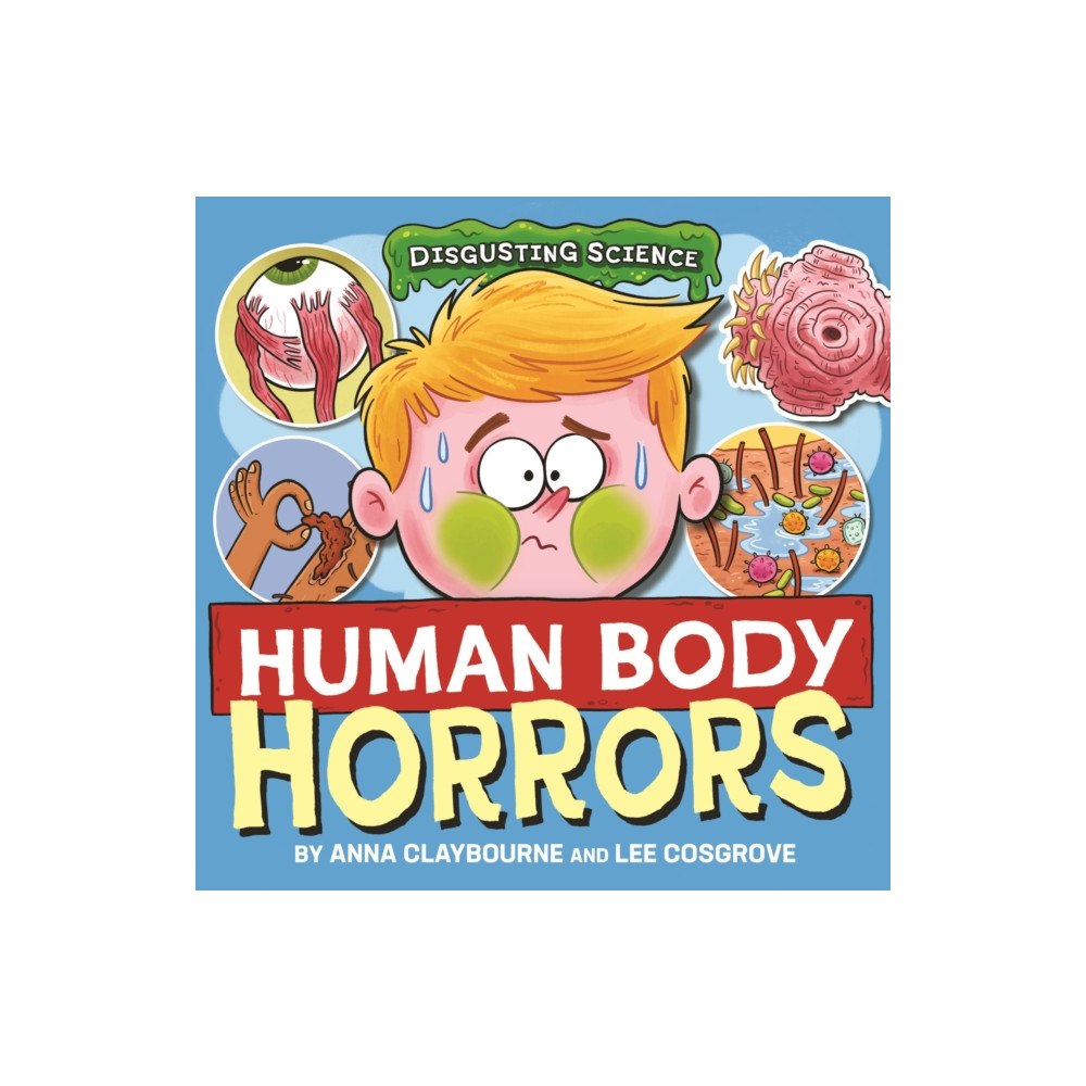 Hachette Children's Group Disgusting Science: Human Body Horrors (häftad, eng)