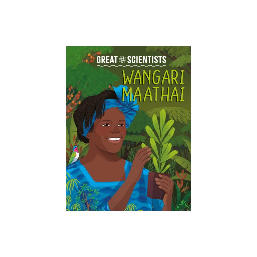 Hachette Children's Group Great Scientists: Wangari Maathai (häftad, eng)