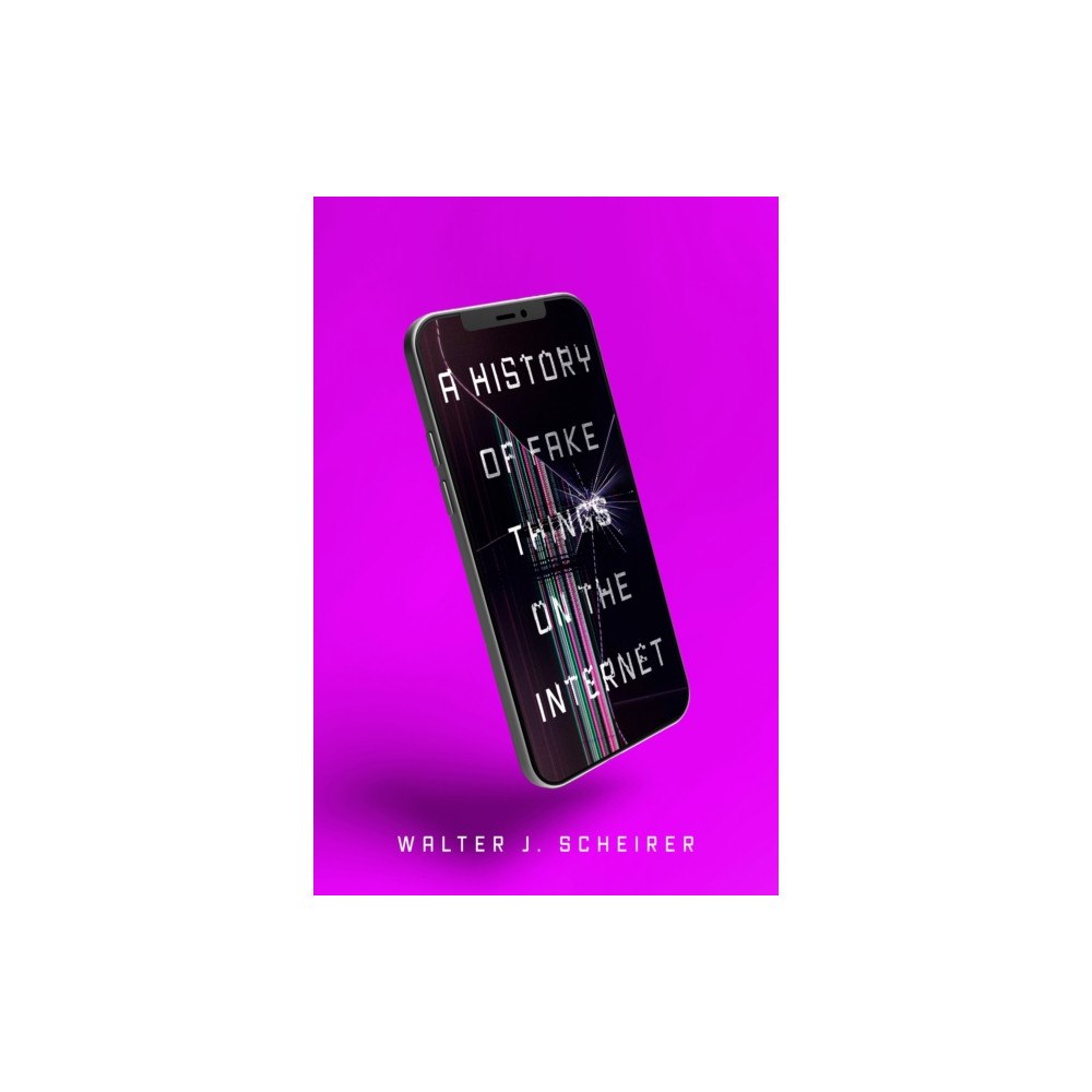 Stanford university press A History of Fake Things on the Internet (häftad, eng)