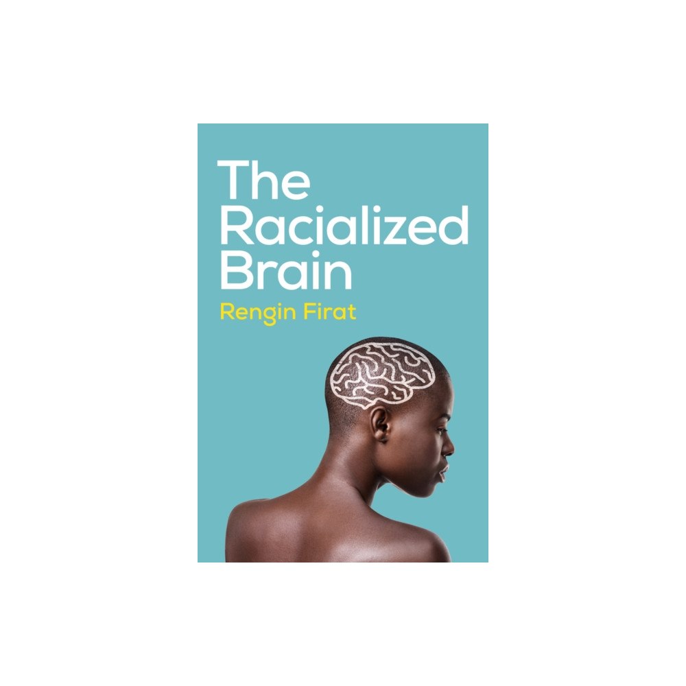 John Wiley And Sons Ltd The Racialized Brain (häftad, eng)