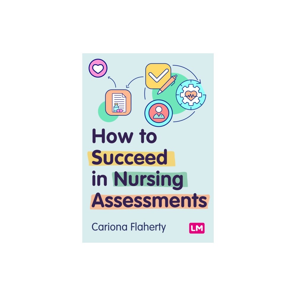Sage Publications Ltd How to Succeed in Nursing Assessments (häftad, eng)