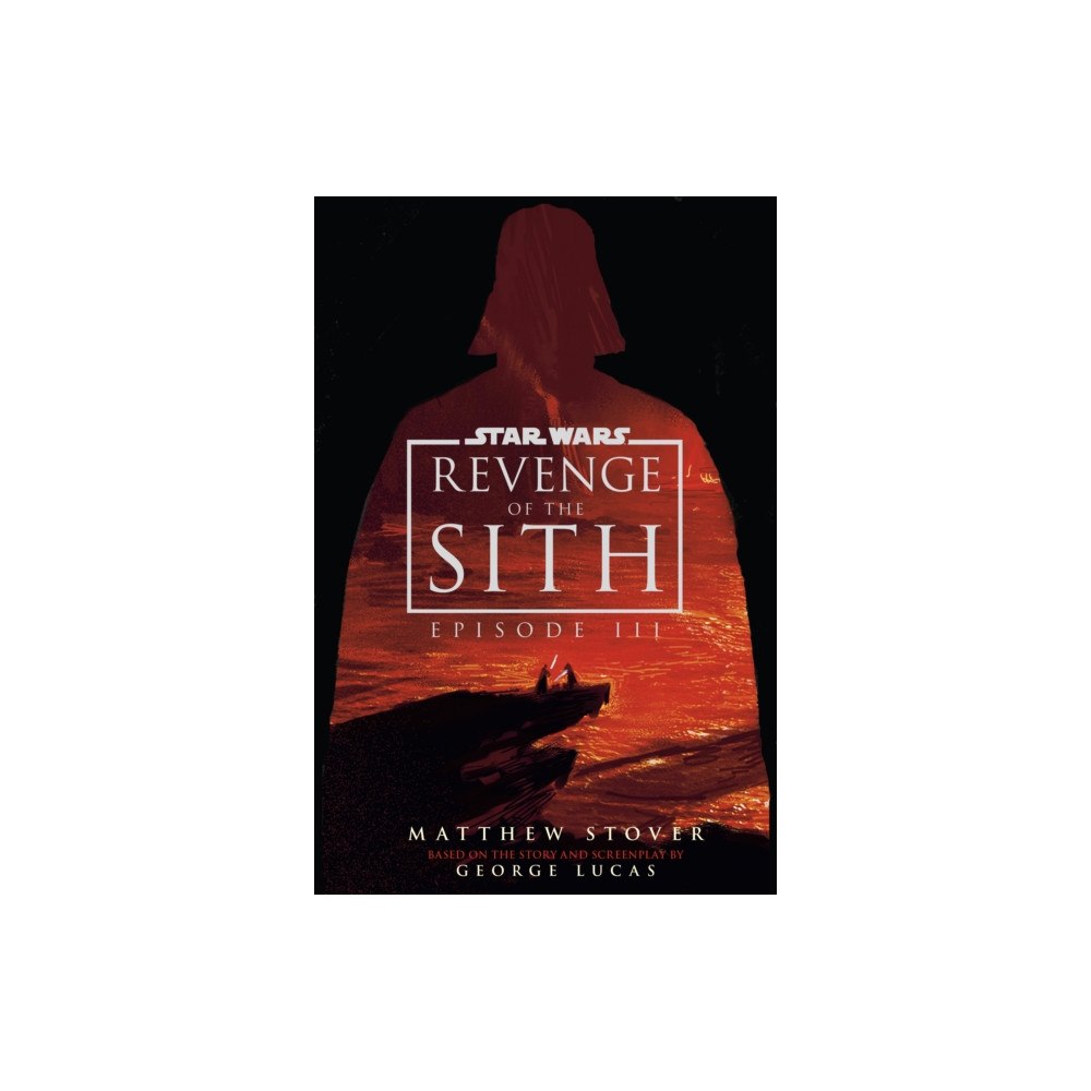 Cornerstone Star Wars: Episode III: Revenge of the Sith (inbunden, eng)