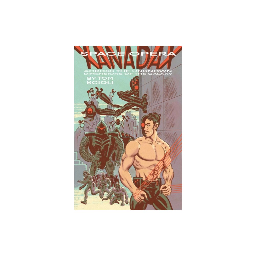 Image Comics SPACE OPERA XANADAX ACROSS THE UNKNOWN DIMENSIONS OF THE GALAXY (häftad, eng)