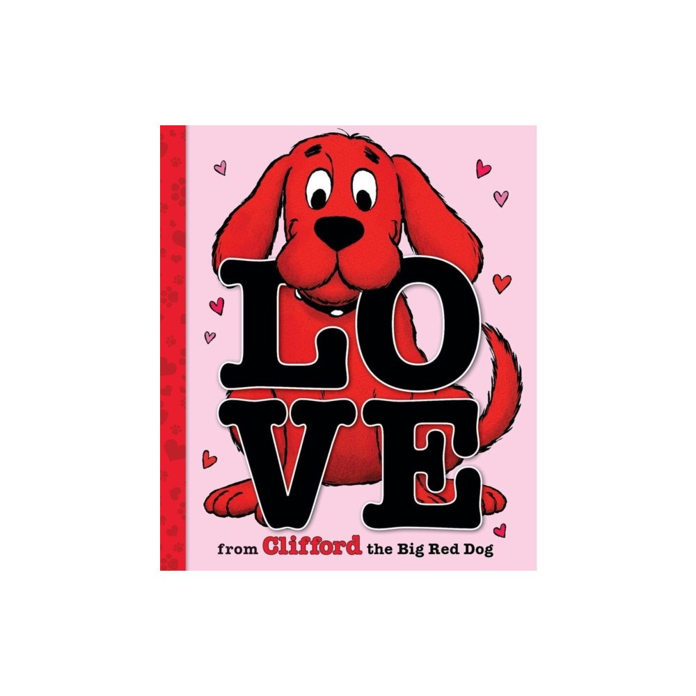 Scholastic US Love From Clifford the Big Red Dog (inbunden, eng)