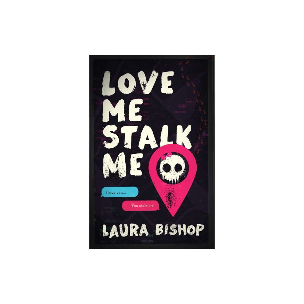 Atria Books Love Me Stalk Me (häftad, eng)