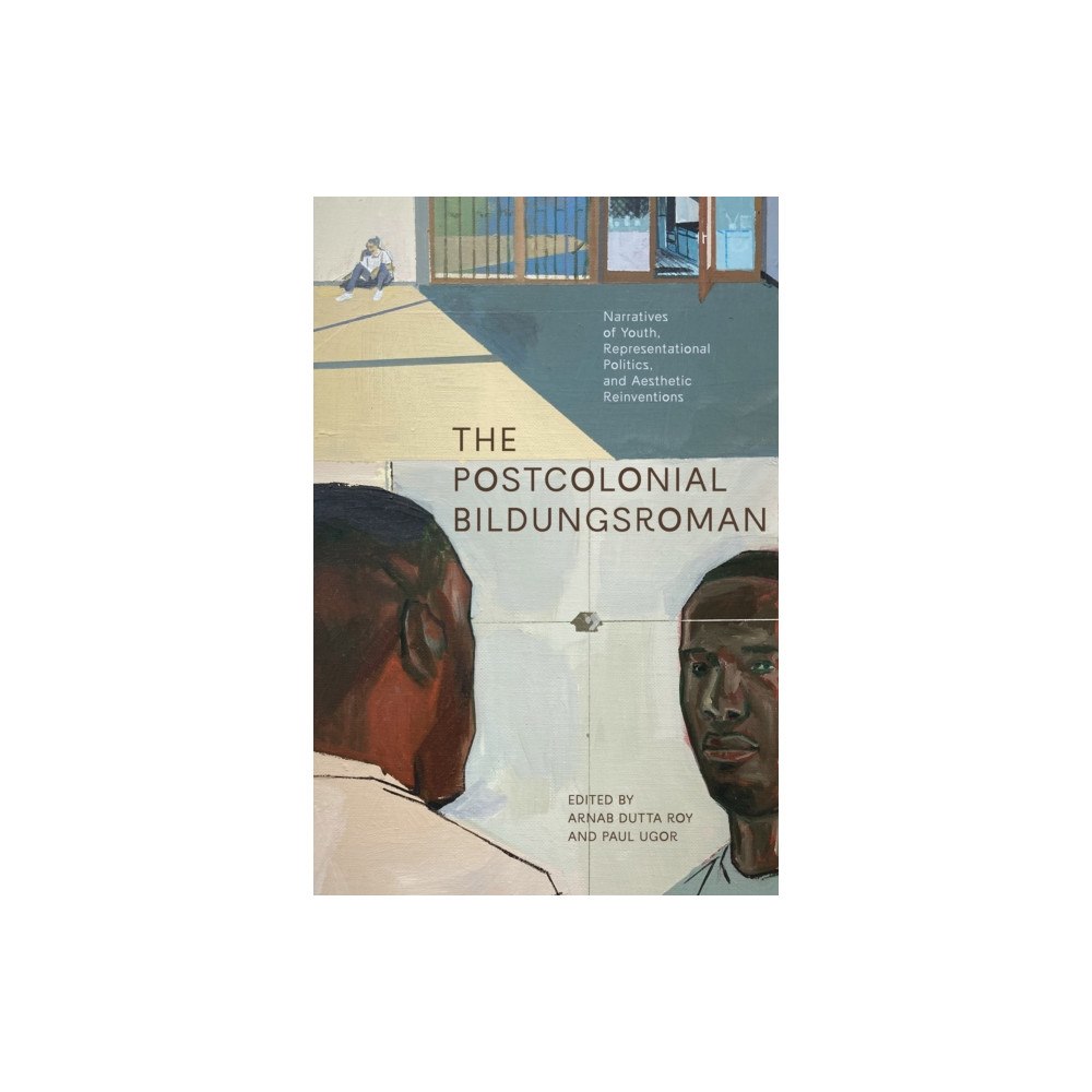 University of Alberta Press The Postcolonial Bildungsroman (häftad, eng)