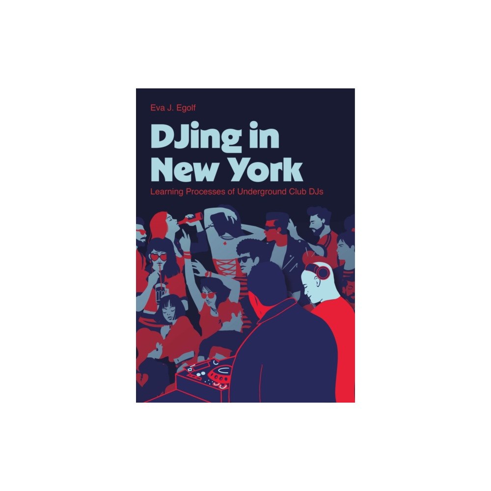 Intellect DJing in New York (inbunden, eng)