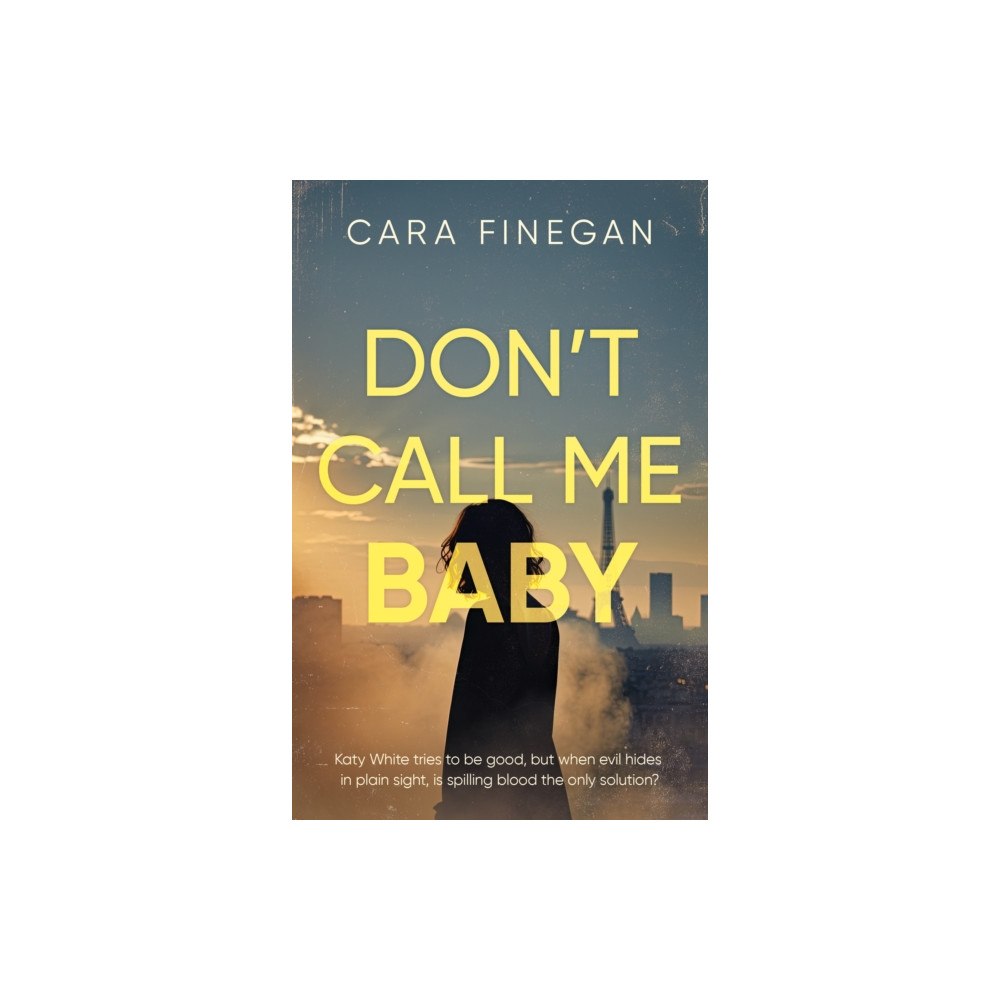 Troubador Publishing Don’t Call Me Baby (häftad, eng)