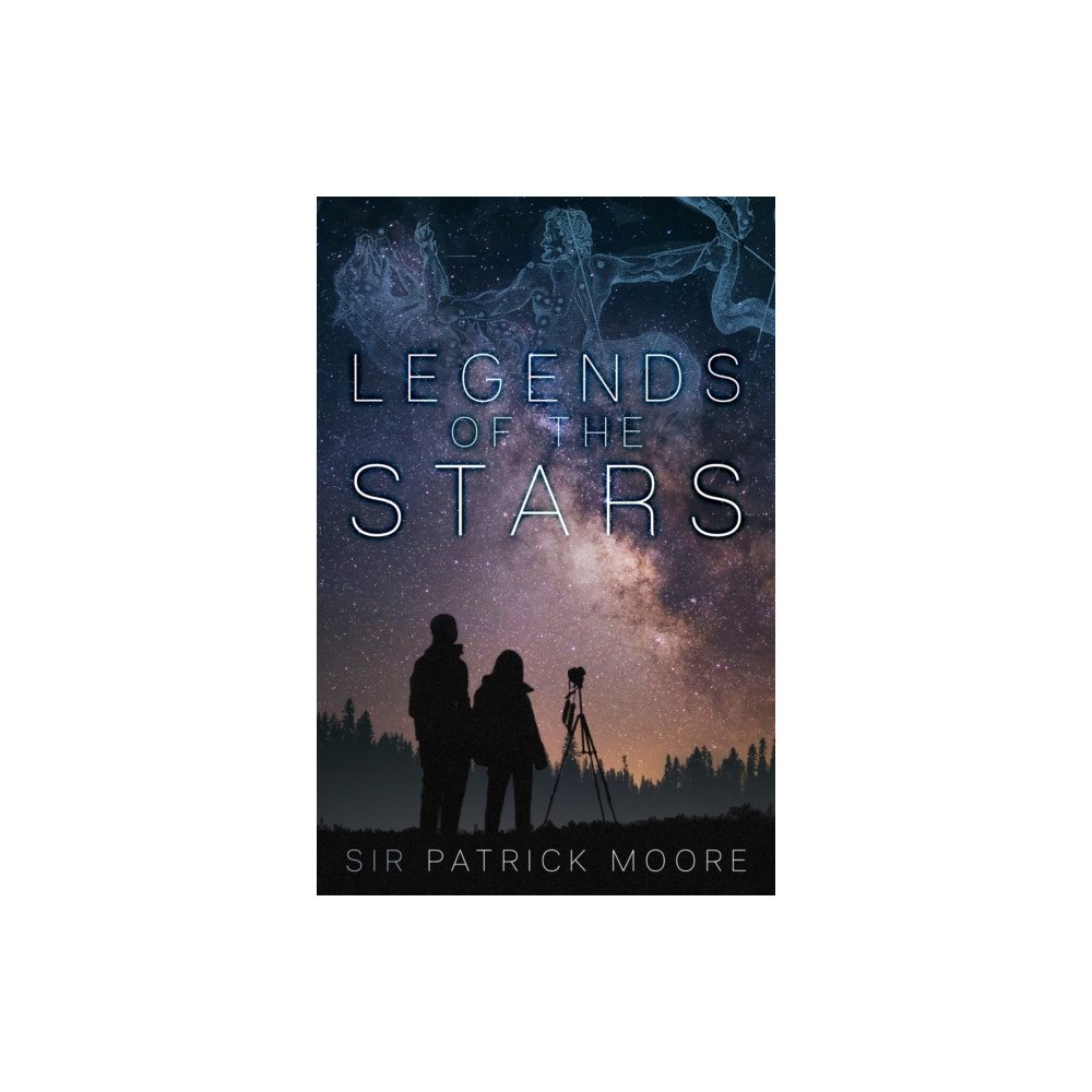 The History Press Ltd Legends of the Stars (häftad, eng)