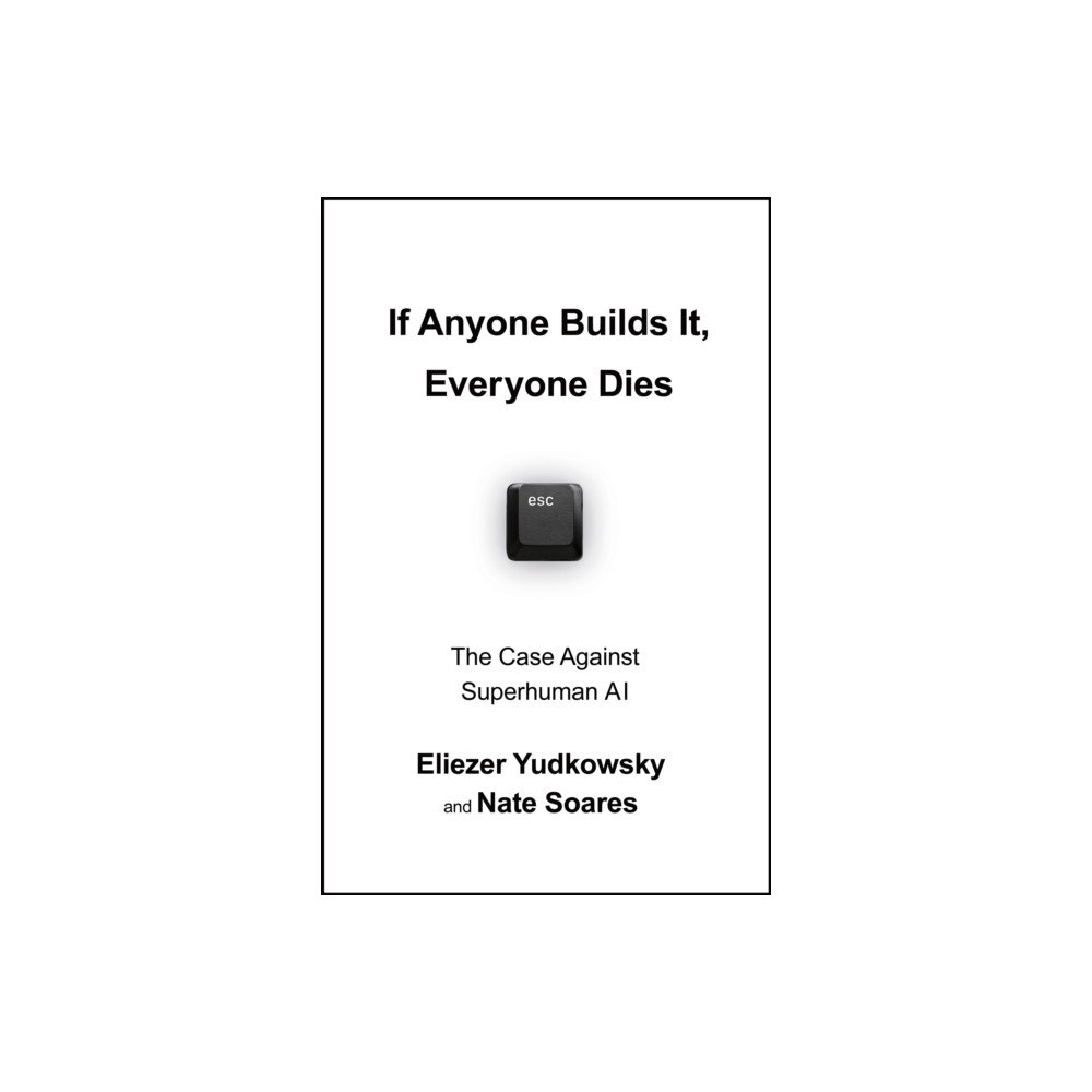 Vintage Publishing If Anyone Builds It, Everyone Dies (häftad, eng)