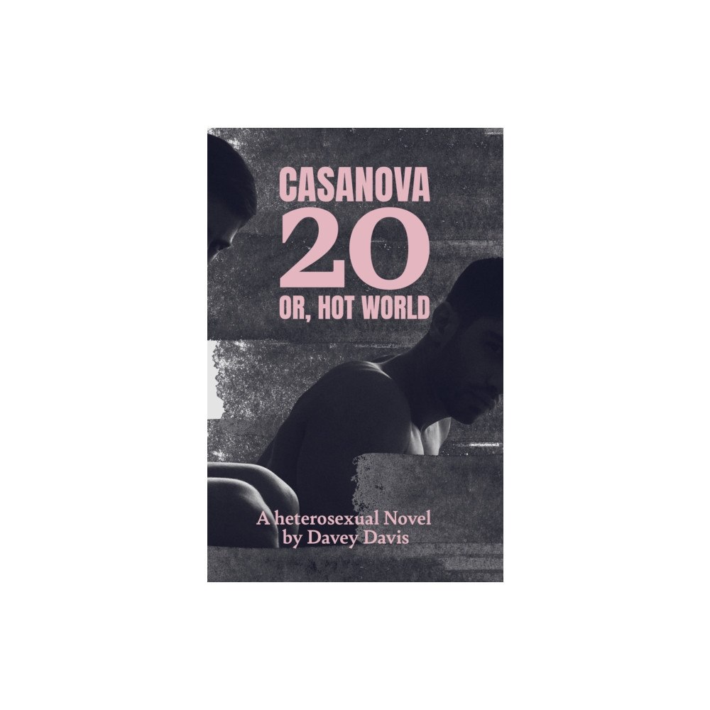 Cipher Press Casanova 20: Or, Hot World (häftad, eng)