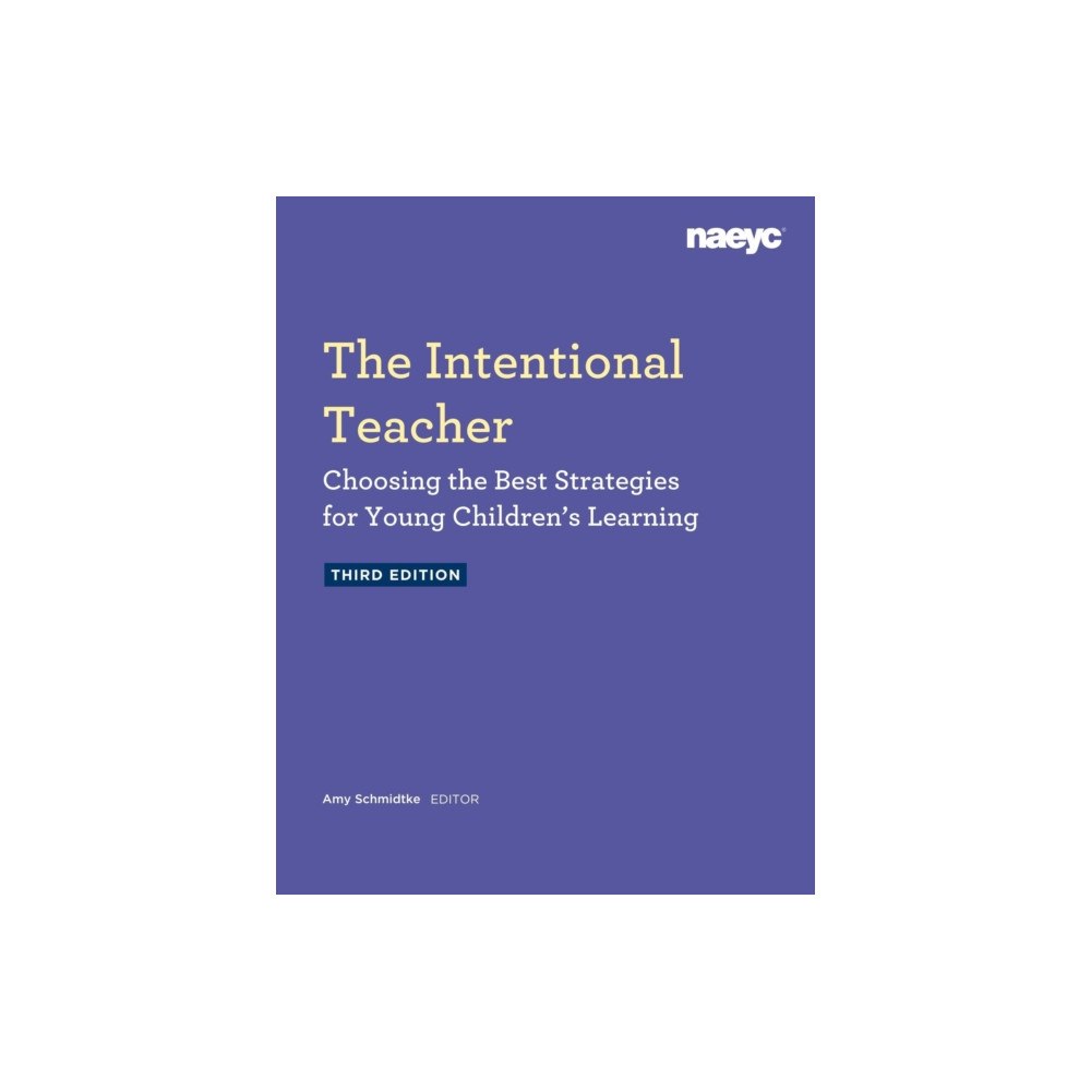National Association for the Education of Young Ch The Intentional Teacher (häftad, eng)