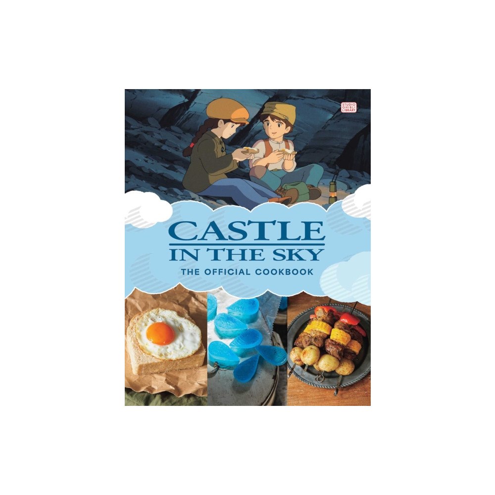 Viz Media, Subs. of Shogakukan Inc Castle in the Sky: The Official Cookbook (inbunden, eng)