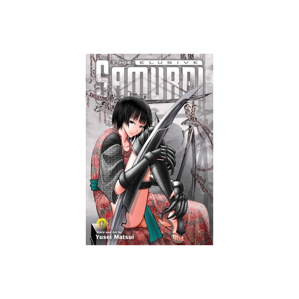 Viz Media, Subs. of Shogakukan Inc The Elusive Samurai, Vol. 17 (häftad, eng)