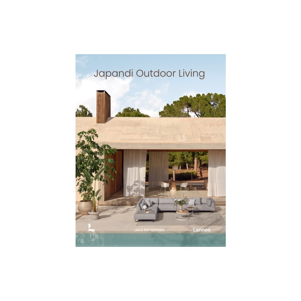 Lannoo Publishers Japandi Outdoor Living (inbunden, eng)