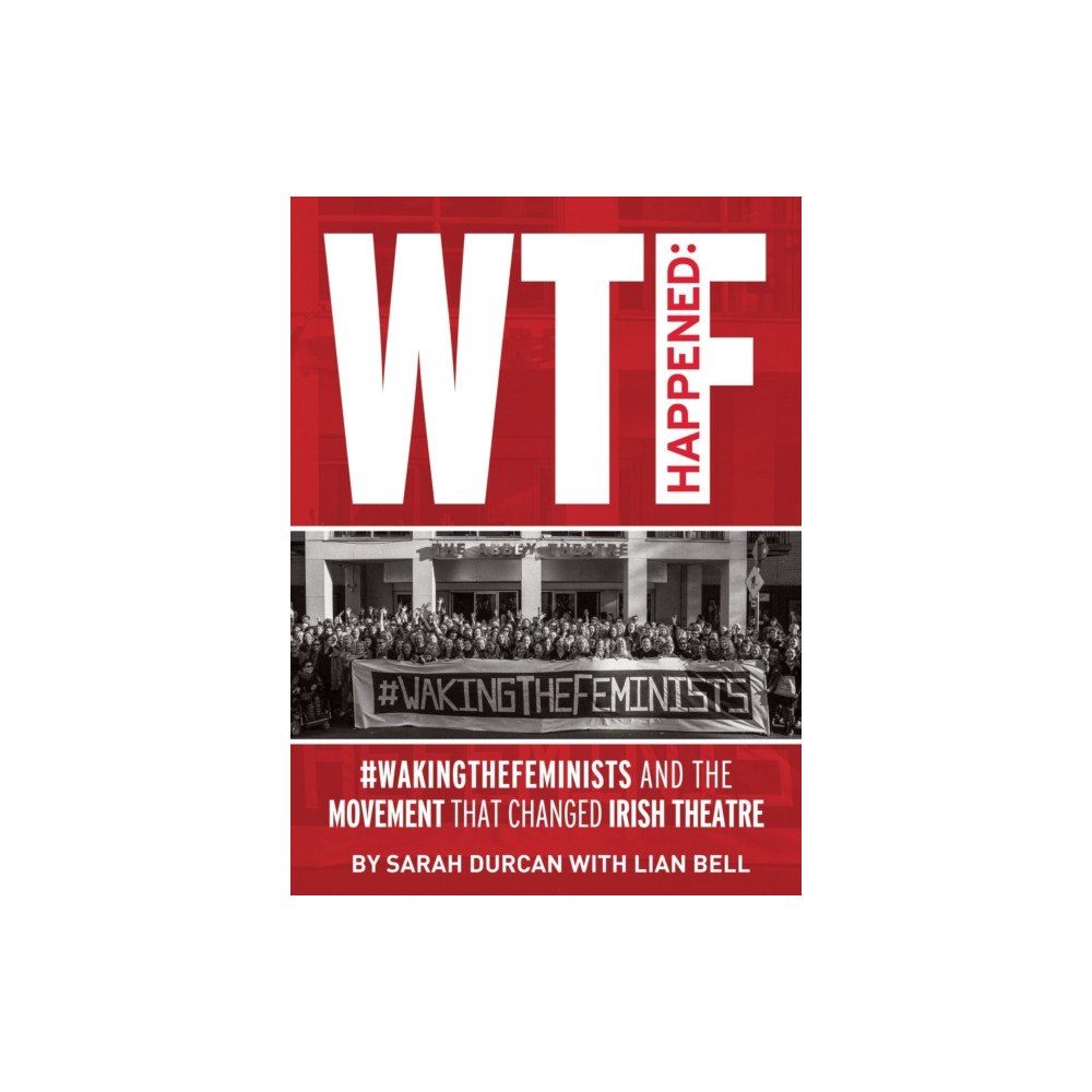 University College Dublin Press WTF Happened (häftad, eng)