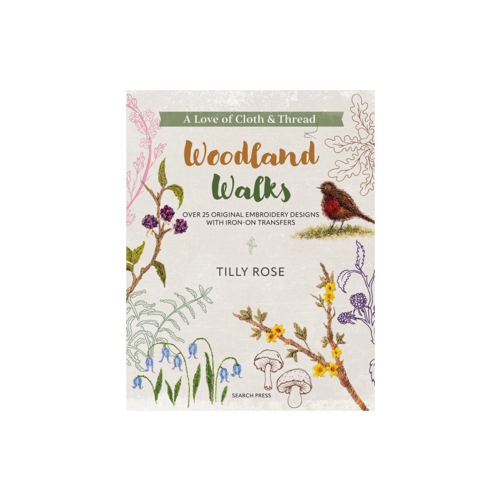 Search Press Ltd A Love of Cloth & Thread: Woodland Walks (häftad, eng)