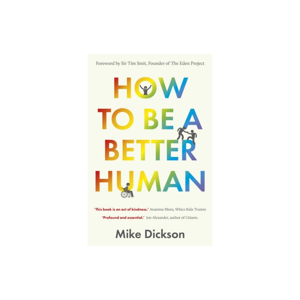 Byline Books How to be a Better Human (häftad, eng)
