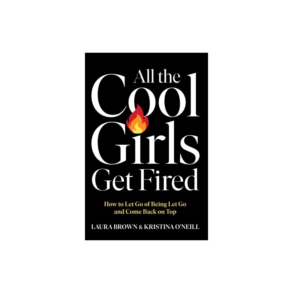 Gallery Books All the Cool Girls Get Fired (häftad, eng)