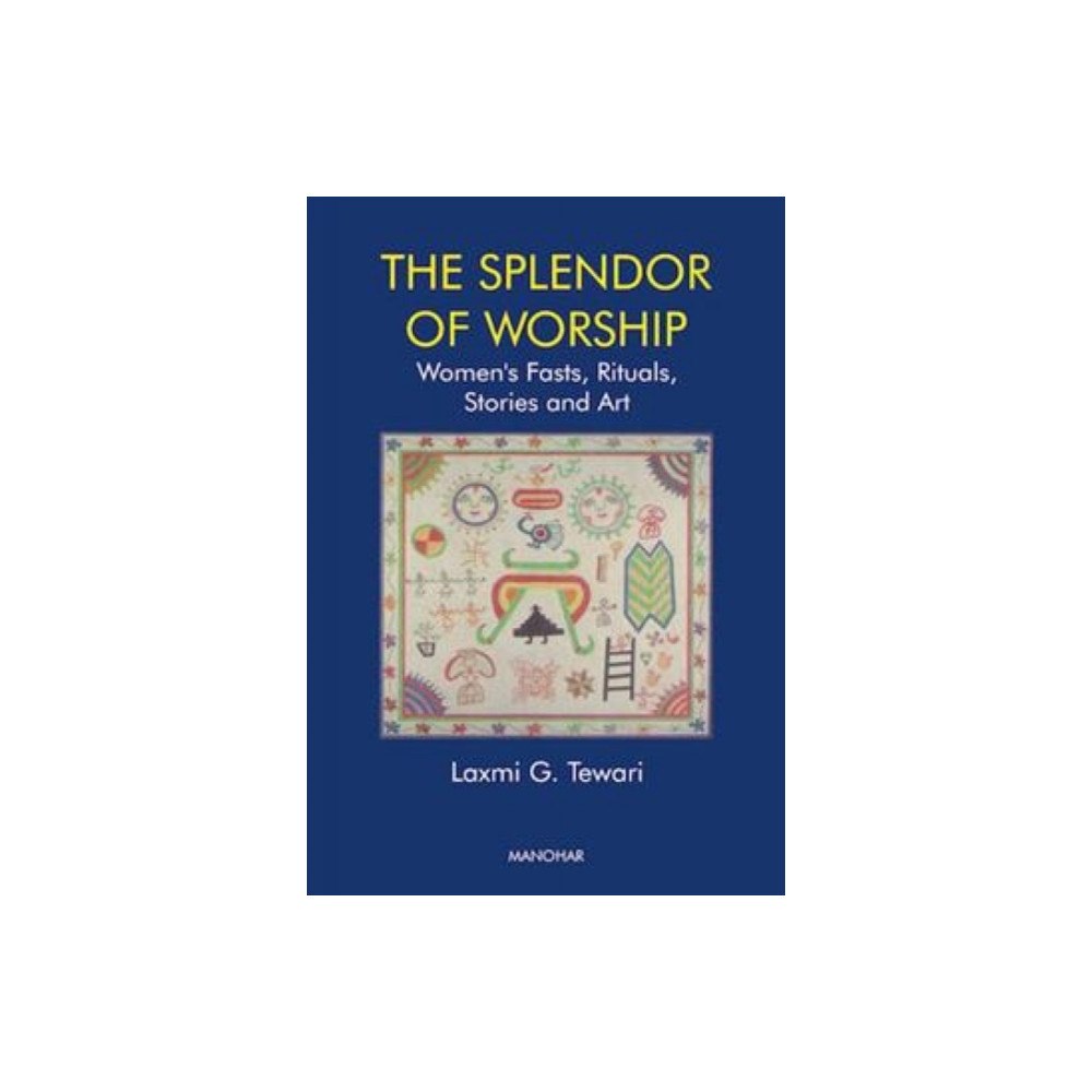 Manohar Publishers and Distributors Splendour of Worship (inbunden, eng)