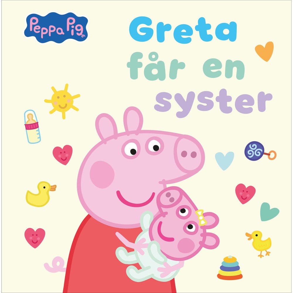 PEPPA PIG Greta Gris : får en syster