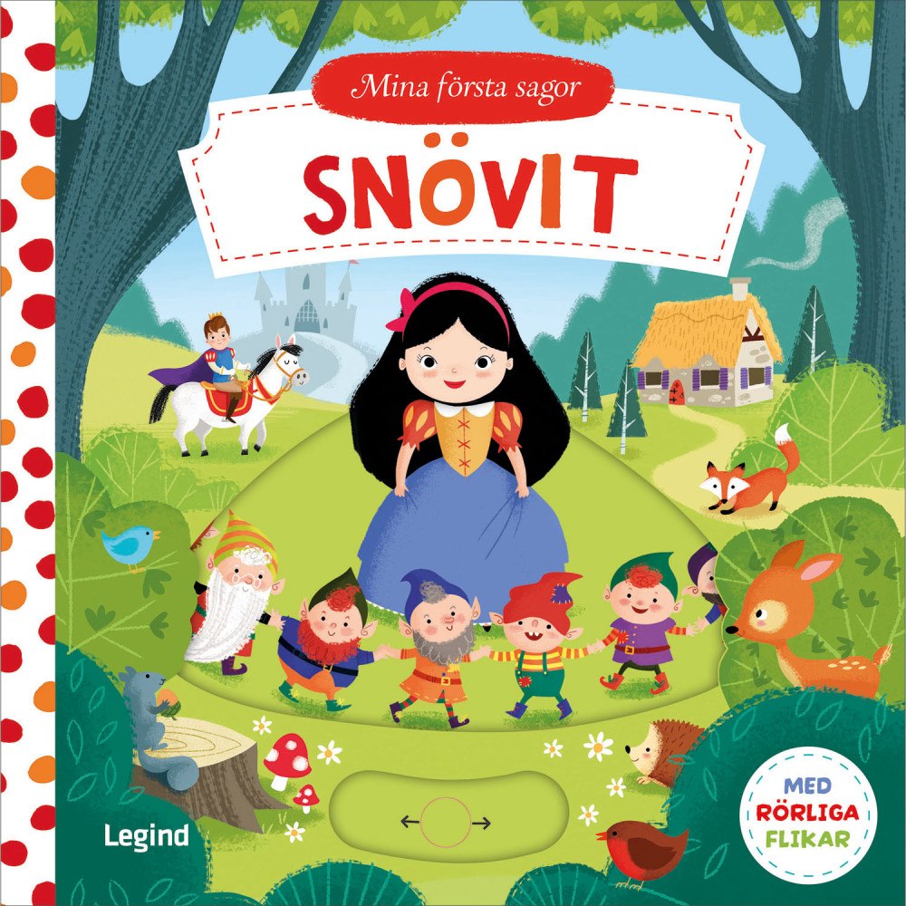Legind Mina första sagor : Snövit - med rörliga flikar