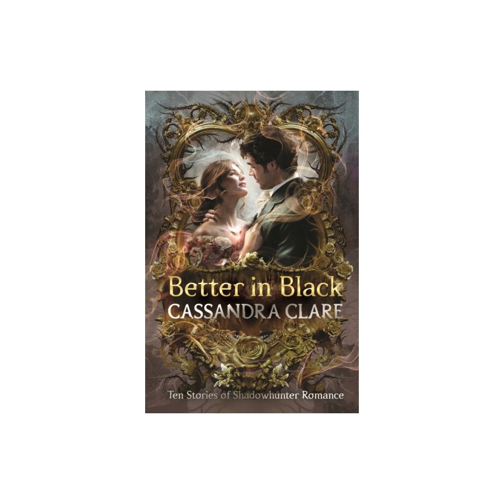 Cassandra Clare Better in Black (inbunden, eng)
