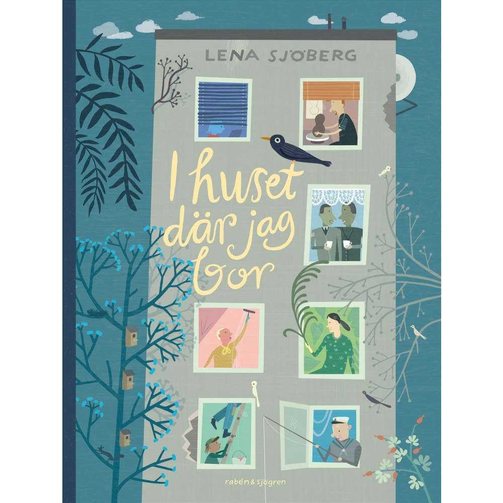 Lena Sjöberg I huset där jag bor (inbunden)